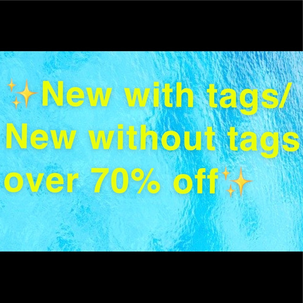 New with tags/New without tags over 70% off retail